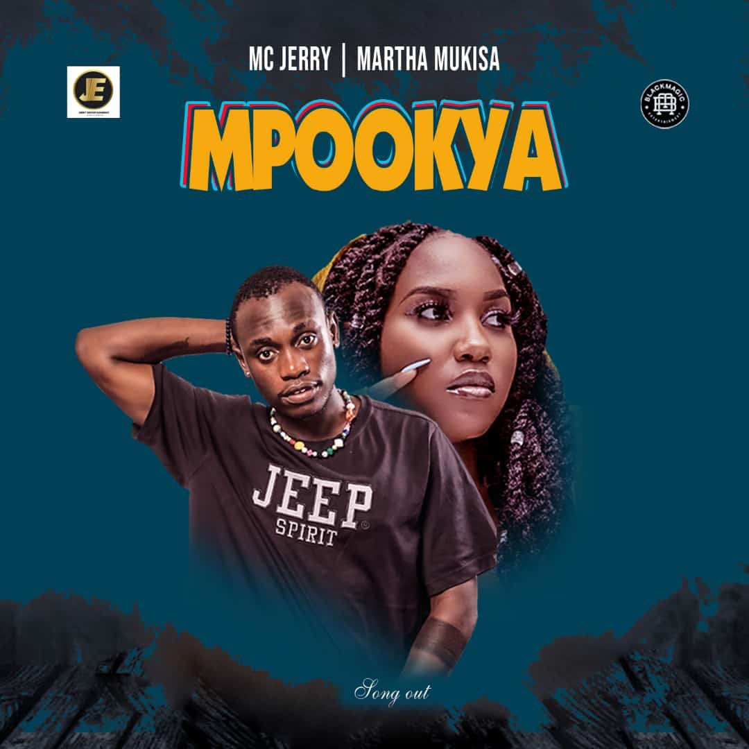 New Audio OUT : Martha Mukisa and MC Jerry Release their Most Anticipated Single "Mpookya"